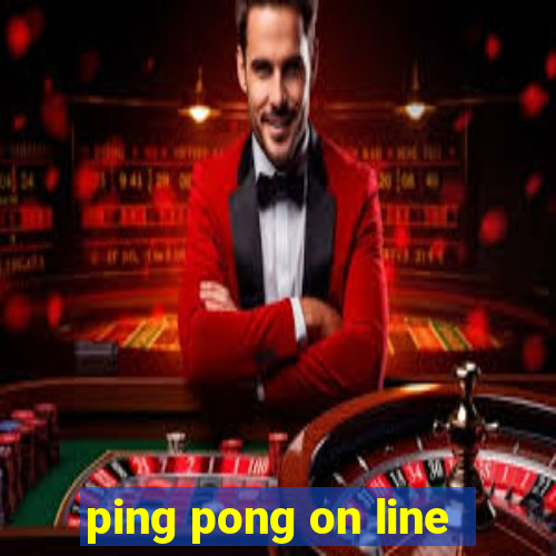 ping pong on line